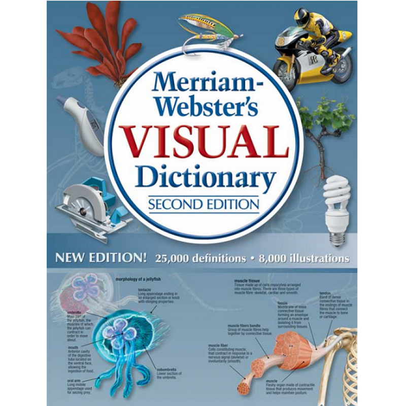 Merriam-Webster’s Visual Dictionary: Second Edition 